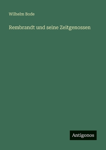 Rembrandt und seine Zeitgenossen