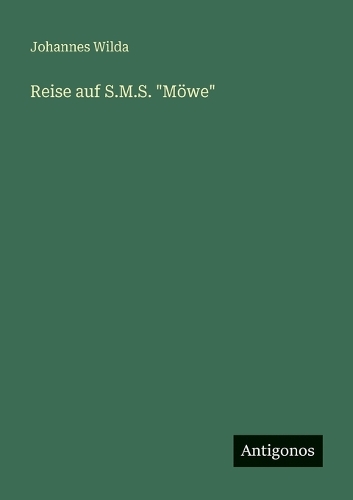 Reise auf S.M.S. "Möwe"