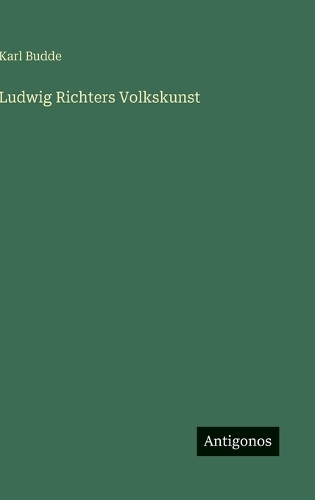Ludwig Richters Volkskunst