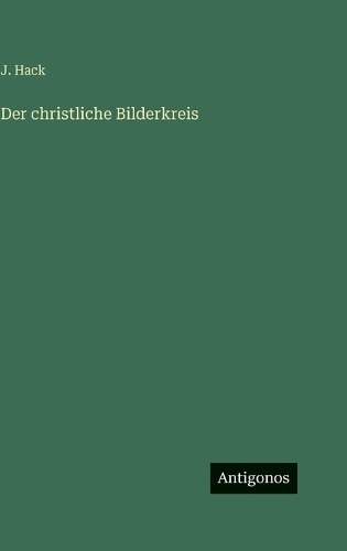 Der christliche Bilderkreis