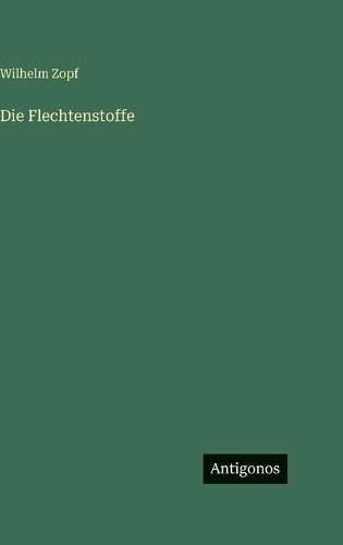 Die Flechtenstoffe