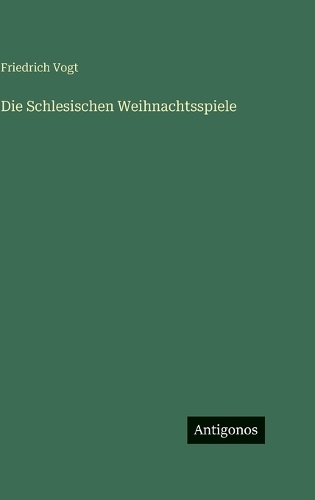 Die Schlesischen Weihnachtsspiele