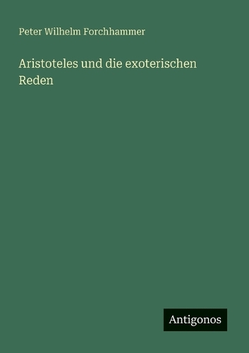 Aristoteles und die exoterischen Reden