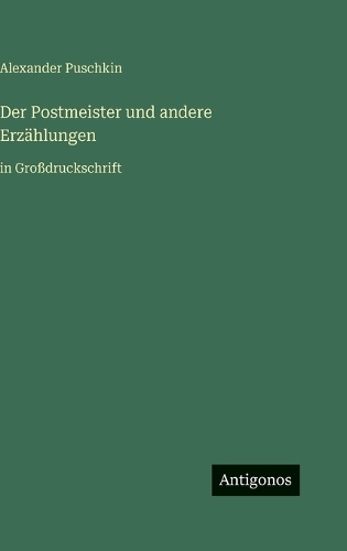 Der Postmeister und andere Erzählungen