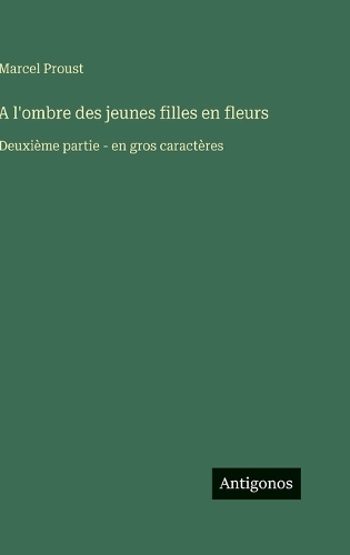 A l'ombre des jeunes filles en fleurs