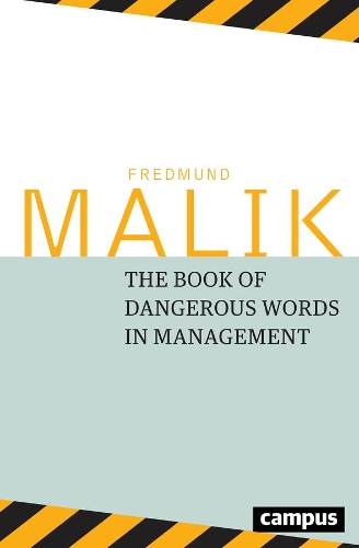 The Dangerous Words in Management