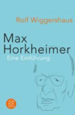Max Horkheimer Unternehmer in Sachen  Kritische Theorie