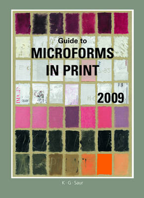 Guide to Microforms in Print: Author Title 2009