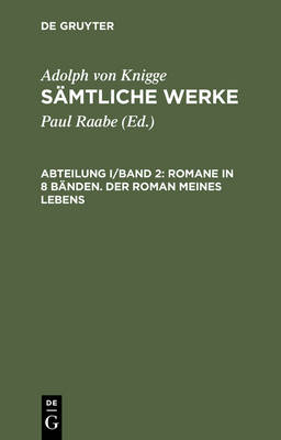 Sämtliche Werke, Abteilung I/Band 2, Romane in 8 Bänden. Der Roman meines Lebens