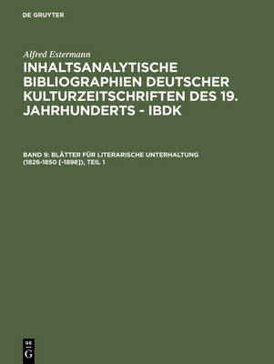 Blatter Fur Literarische Unterhaltung (1826-1850 [-1898])