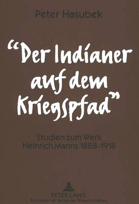 «Der Indianer Auf Dem Kriegspfad»