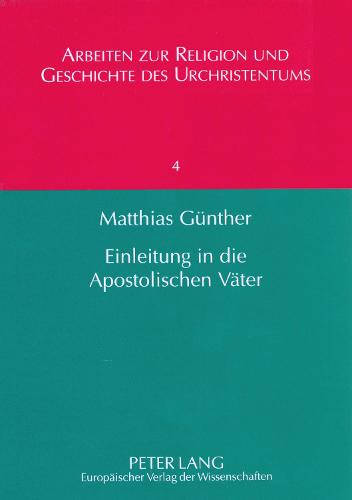 Einleitung in Die Apostolischen Vaeter