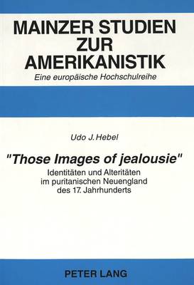 «Those Images of Jealousie»