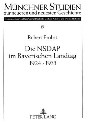 Die Nsdap Im Bayerischen Landtag 1924-1933
