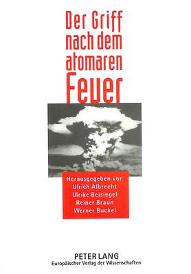 Der Griff Nach Dem Atomaren Feuer