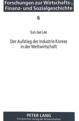 Der Aufstieg Der Industrie Koreas in Der Weltwirtschaft