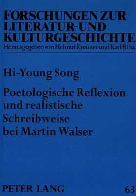 Poetologische Reflexion Und Realistische Schreibweise Bei Martin Walser