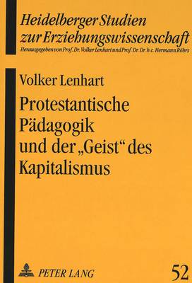 Protestantische Paedagogik Und Der «Geist» Des Kapitalismus