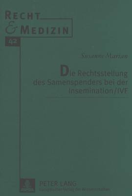 Die Rechtsstellung Des Samenspenders Bei Der Insemination / Ivf