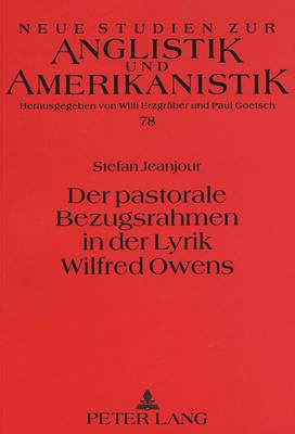 Der Pastorale Bezugsrahmen in Der Lyrik Wilfred Owens