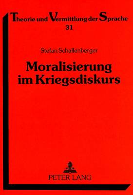 Moralisierung Im Kriegsdiskurs