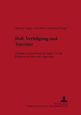 Haß, Verfolgung Und Toleranz