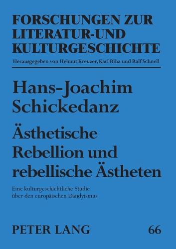 Aesthetische Rebellion und rebellische Aestheten