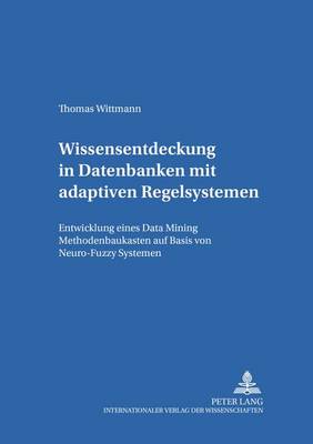 Wissensentdeckung in Datenbanken Mit Adaptiven Regelsystemen