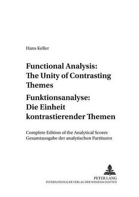 Functional Analysis: The Unity of Contrasting Themes Funktionsanalyse: Die Einheit Kontrastierender Themen