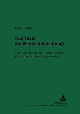 Quo Vadis Medizintechnikhaftung?
