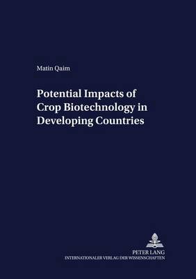 Potential Impacts of Crop Biotechnology in Developing Countries