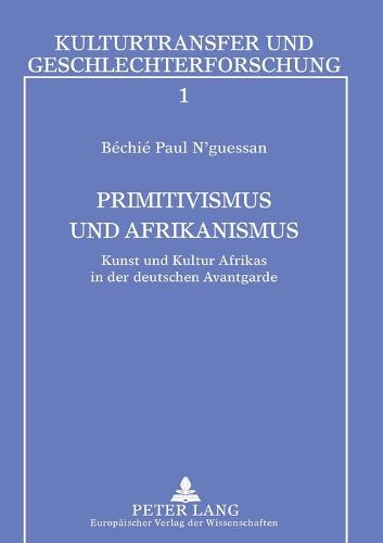Primitivismus und Afrikanismus