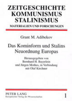 Das Kominform Und Stalins Neuordnung Europas