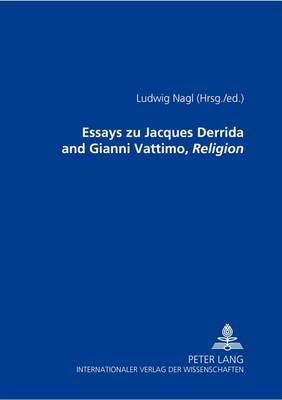 Essays Zu Jacques Derrida and Gianni Vattimo, Religion