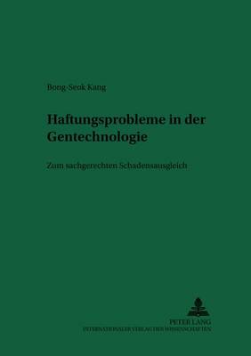 Haftungsprobleme in Der Gentechnologie