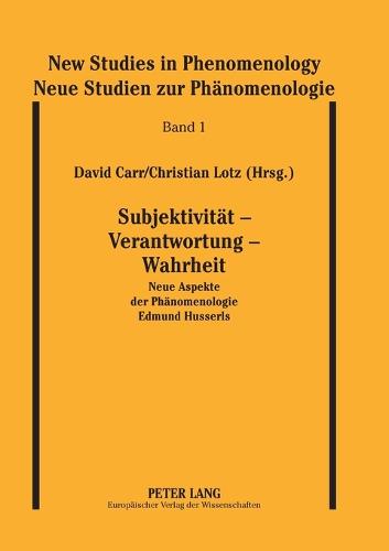 Subjektivitaet - Verantwortung - Wahrheit