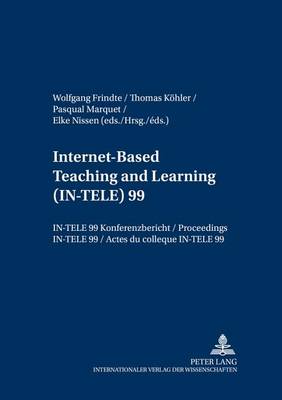 Internet-Based Teaching and Learning (IN-TELE) 99