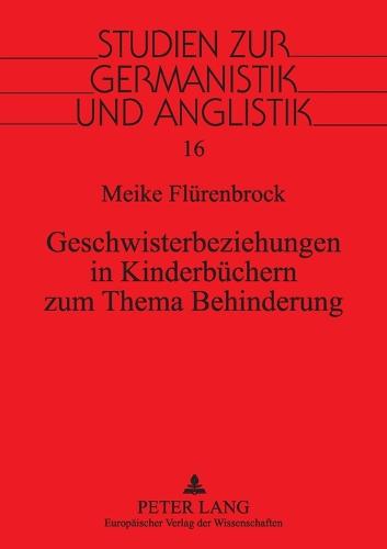 Geschwisterbeziehungen in Kinderbuechern zum Thema Behinderung