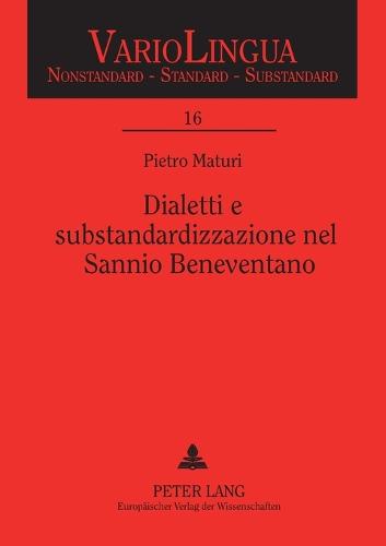 Dialetti e substandardizzazione nel Sannio Beneventano