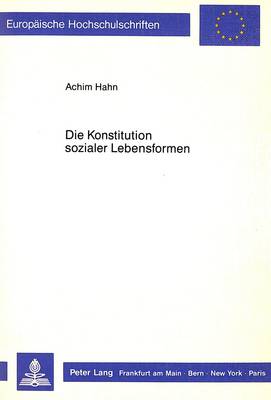 Die Konstitution Sozialer Lebensformen