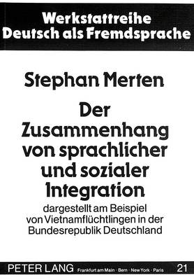 Der Zusammenhang Von Sprachlicher Und Sozialer Integration