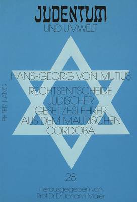 Rechtsentscheide Juedischer Gesetzeslehrer Aus Dem Maurischen Cordoba