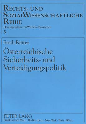 Oesterreichische Sicherheits- Und Verteidigungspolitik