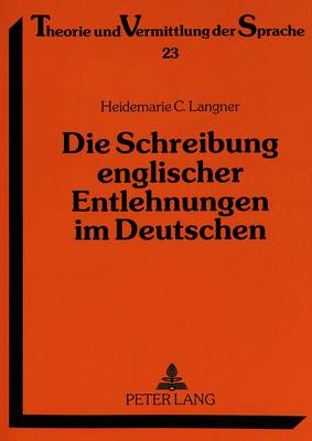 Die Schreibung Englischer Entlehnungen Im Deutschen