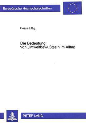 Die Bedeutung Von Umweltbewußtsein Im Alltag