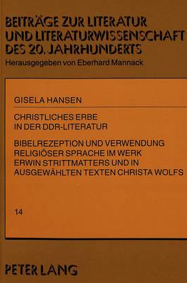 Christliches Erbe in Der Ddr-Literatur
