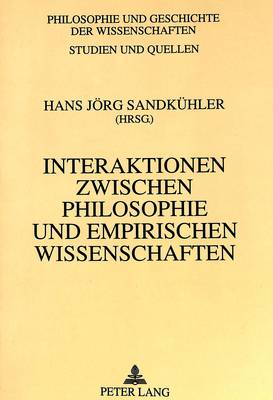 Interaktionen Zwischen Philosophie Und Empirischen Wissenschaften