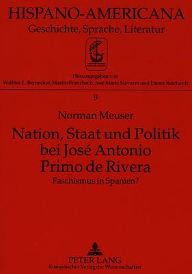 Nation, Staat Und Politik Bei José Antonio Primo de Rivera
