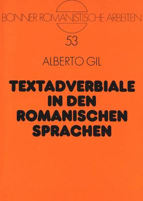 Textadverbiale in Den Romanischen Sprachen