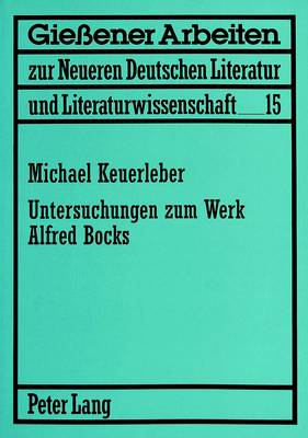 Untersuchungen Zum Werk Alfred Bocks